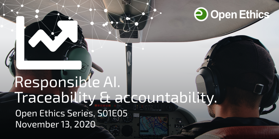 Responsible AI, traceability & accountability. (Open Ethics Series, S01E05)