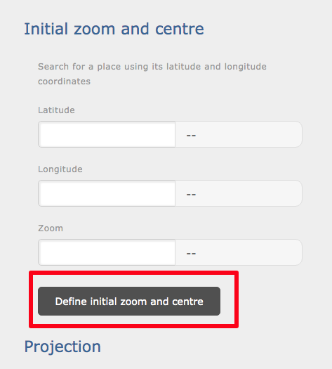 Define initial zoom and centre