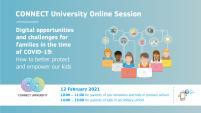 Connect University Online Session:  Digital Opportunities and Challenges for families in the time of Covid-19