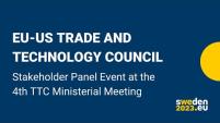 Stakeholder Panel Event at the 4th TTC Ministerial Meeting
