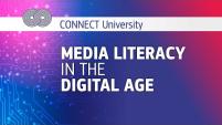 Media literacy in the digital age | CONNECT University