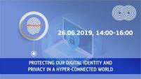 Protecting our digital identity and privacy in a hyper-connected world
