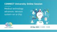 Medical technology advances: nervous system-on-a-chip | CONNECT University