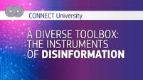 A diverse toolbox: the instruments of disinformation | CONNECT University