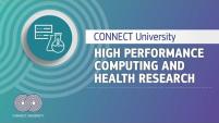 High Performance Computing and health research | CONNECT University