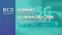 Germany: Deploying 5G infrastructure in the North Sea