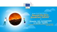 Breakfast Debate #8: Disaster Risk Management in Border Regions