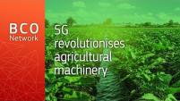 5G revolutionises agricultural machinery