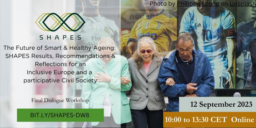 Image of three older people walking; in the foreground text announcing the SHAPES dialogue workshop